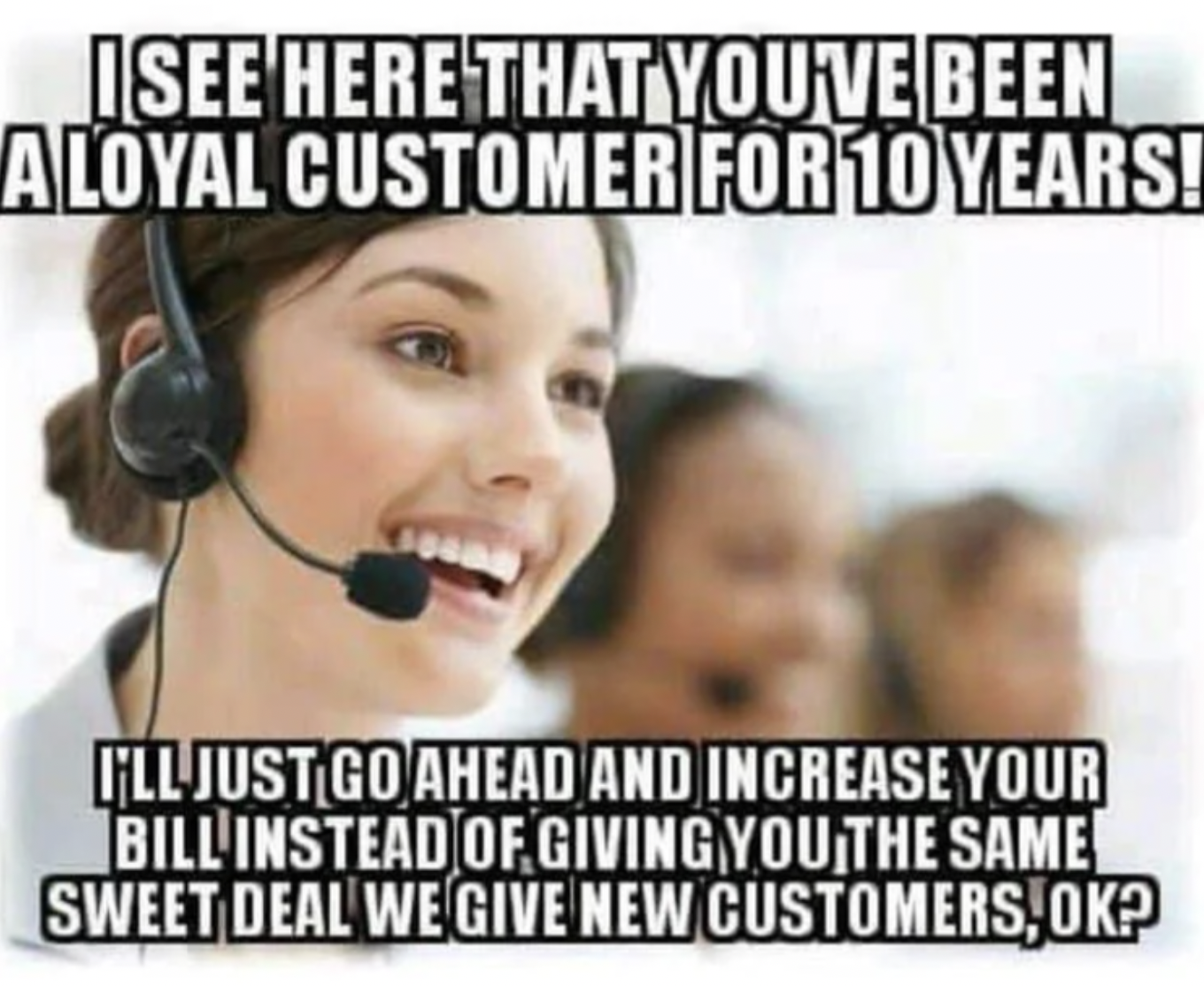 meme of a customer support agent smiling about giving customers a price hike