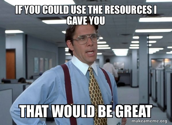 the office meme about using the resources