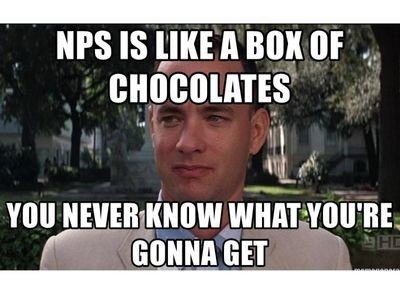 Forrest Gump meme with text "NPS is like a box of chocolates, you never know what you gonna get."